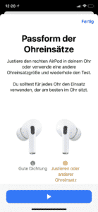 Apple Air Pods Pro Passtest für Ohreinsätze Ende